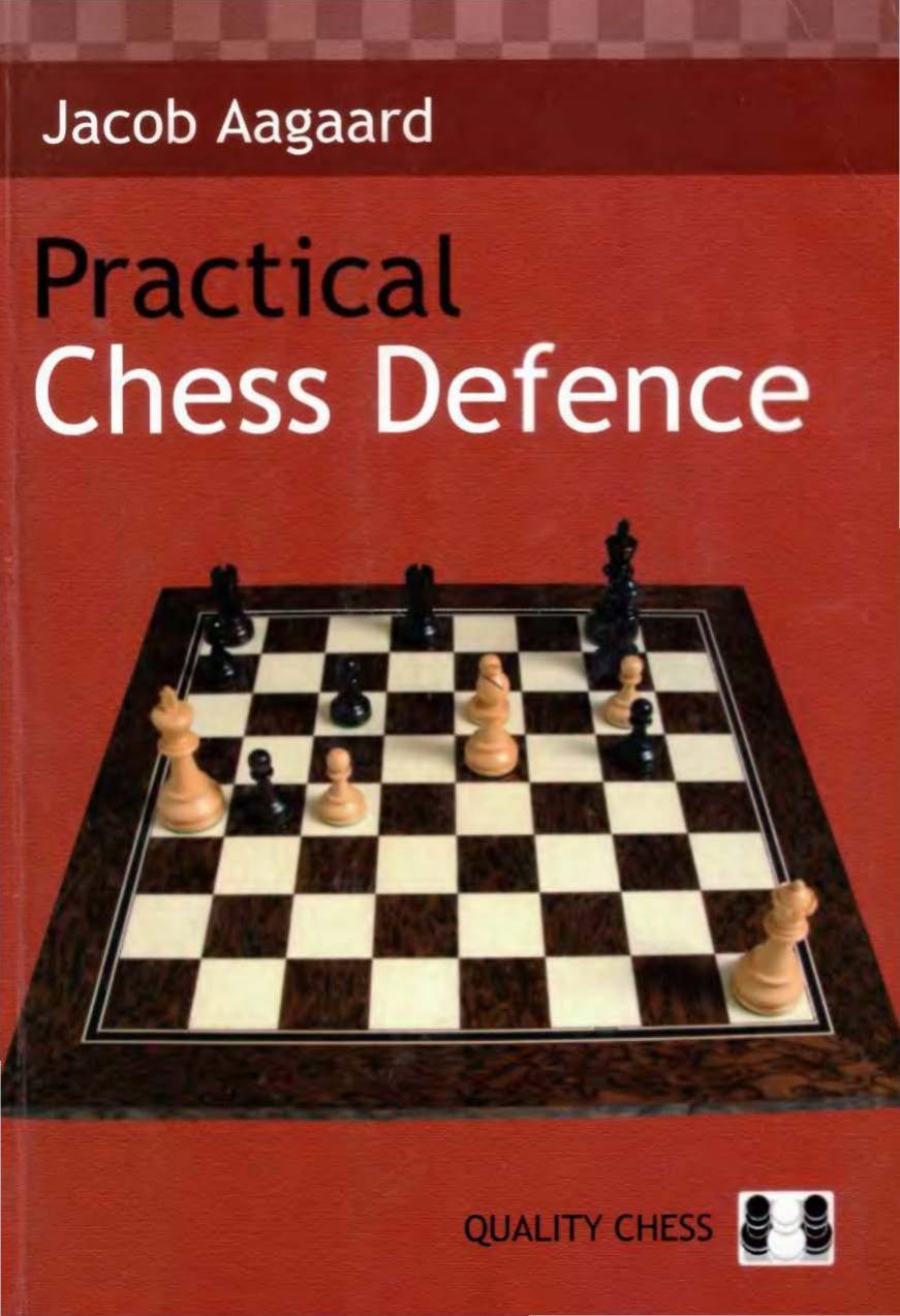 Practical Chess Defence by Jacob Aagaard
