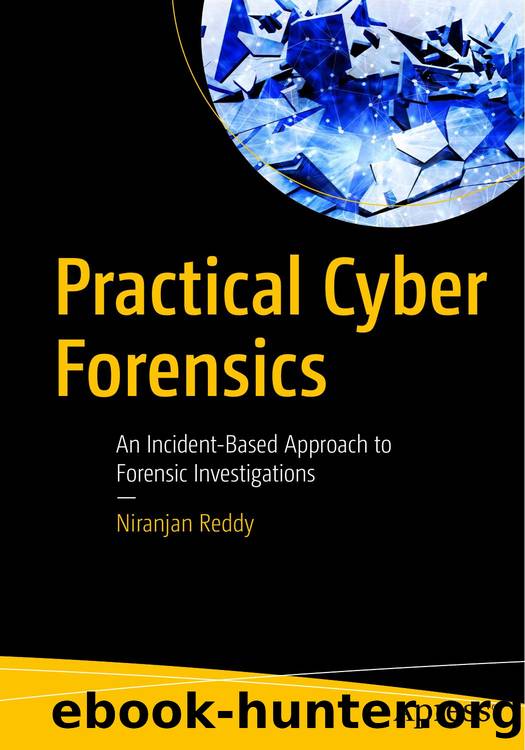 Practical Cyber Forensics An Incident Based Approach to Forensic by Unknown
