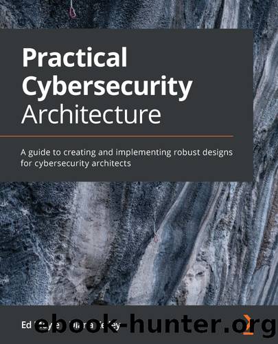 Practical Cybersecurity Architecture by Ed Moyle Diana Kelley