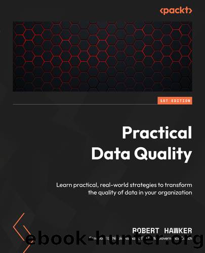 Practical Data Quality by Robert Hawker