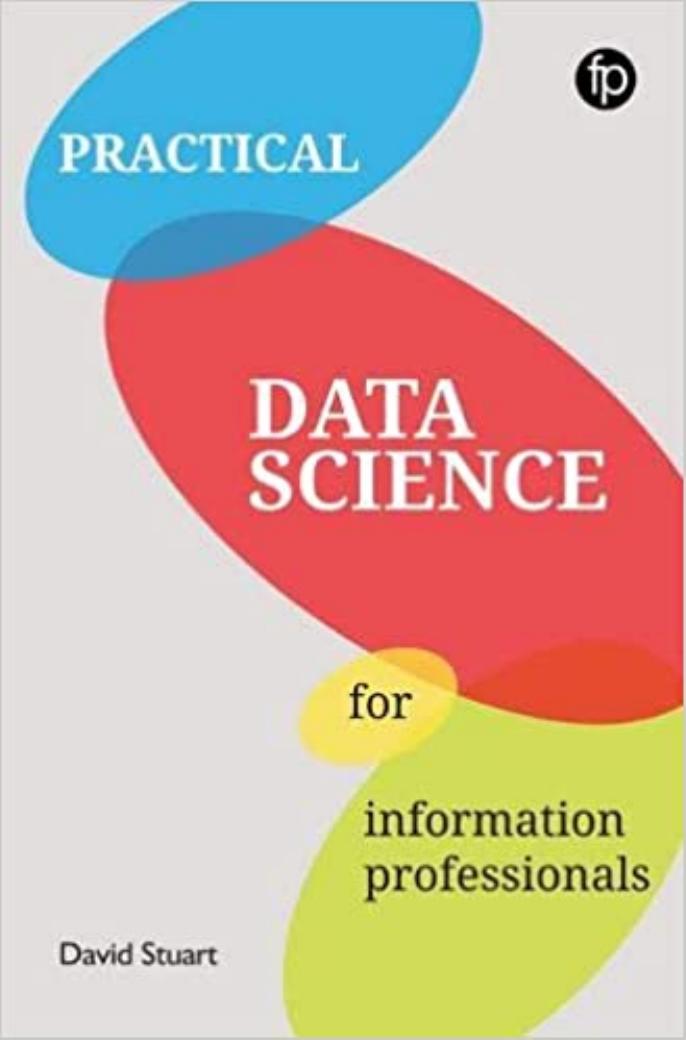 Practical Data Science for Information Professionals by Unknow