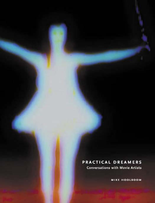 Practical Dreamers : Conversations with Movie Artists by Hoolboom Mike(Editor)