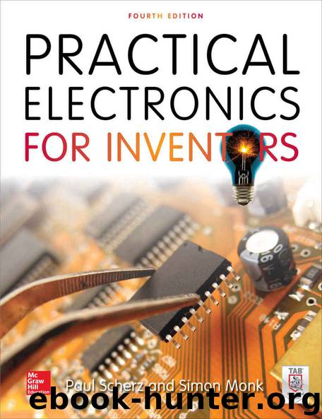 Practical Electronics for Inventors, Fourth Edition by Paul Scherz & Simon Monk