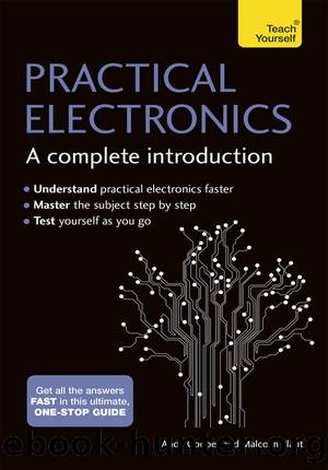 Practical Electronics: A Complete Introduction by Andy Cooper