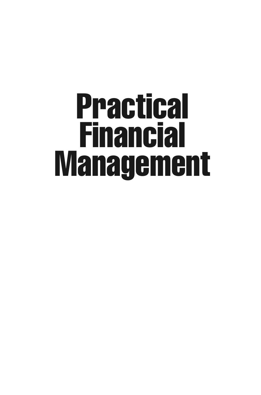 Practical Financial Management: A Guide to Budgets, Balance Sheets and Business Finance by Colin Barrow