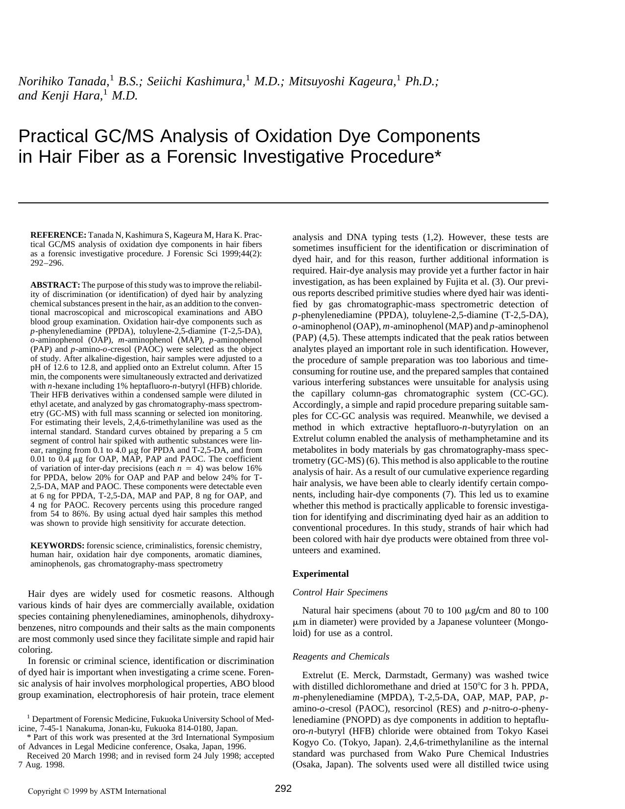 Practical GCMS analysis of oxidation dye components in hair fiber as a forensic investigative procedure by Tanada N Kashimura S Kageura M Hara K