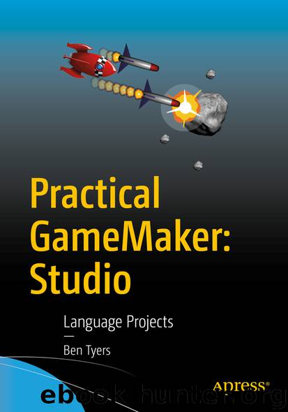 Practical GameMaker: Studio by Ben Tyers