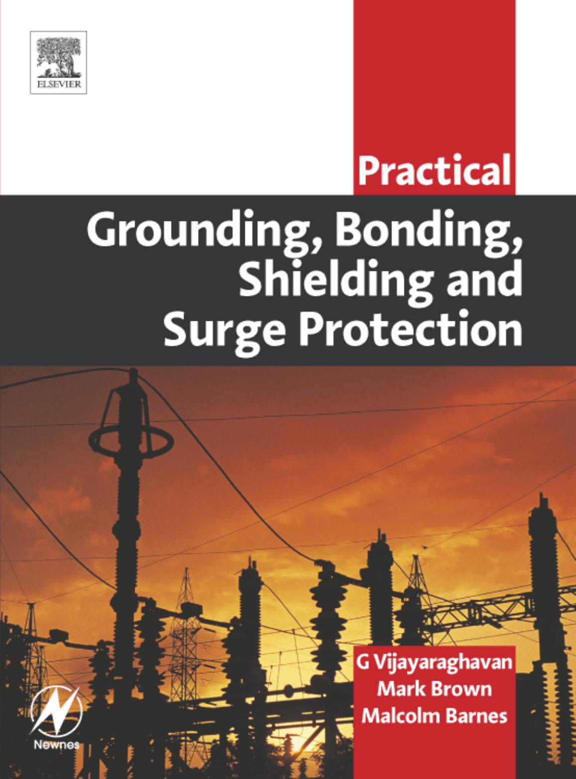 Practical Grounding, Bonding, Shielding and Surge Protection by G Vijayaraghavan