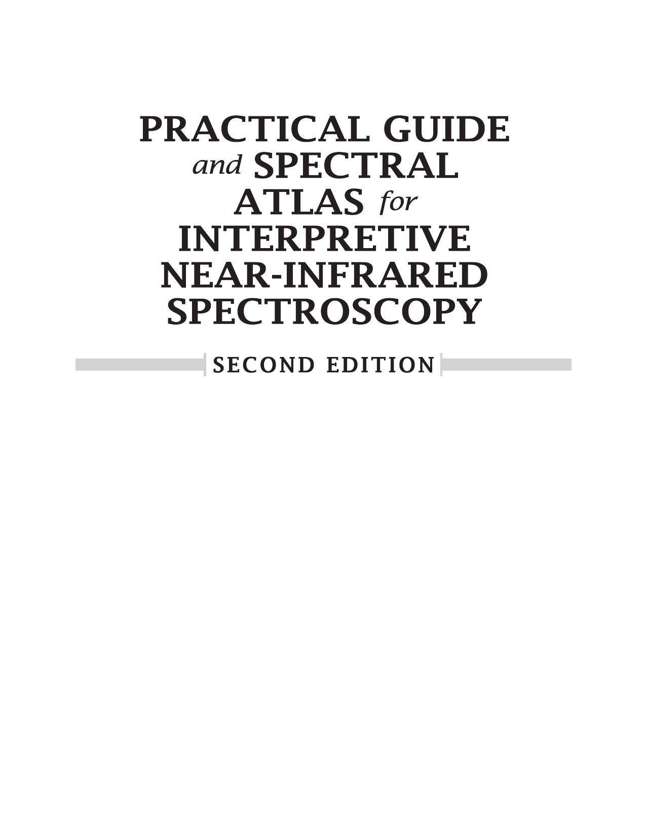Practical Guide and Spectral Atlas for Interpretive Near-Infrared Spectroscopy, Second Edition by Jerry Workman Jr. Lois Weyer