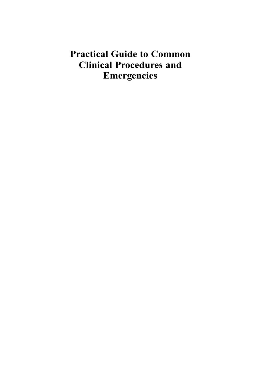 Practical Guide to Common Clinical Procedures and Emergencies by Chandra M. Kumar Chris Dodds