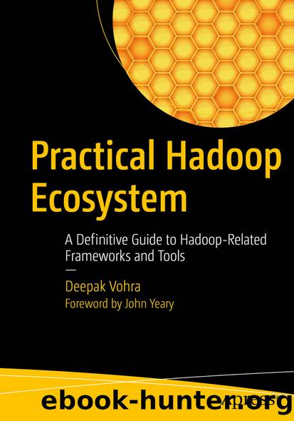 Practical Hadoop Ecosystem by Deepak Vohra