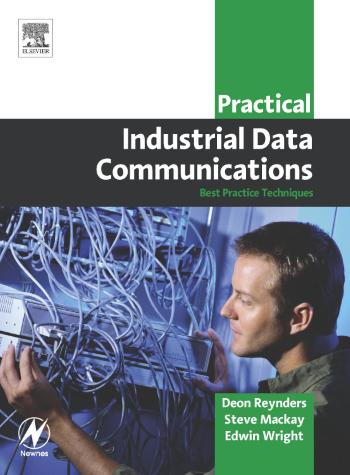 Practical Industrial Data Communications: Best Practice Techniques by Deon Reynders Steve Mackay Edwin Wright