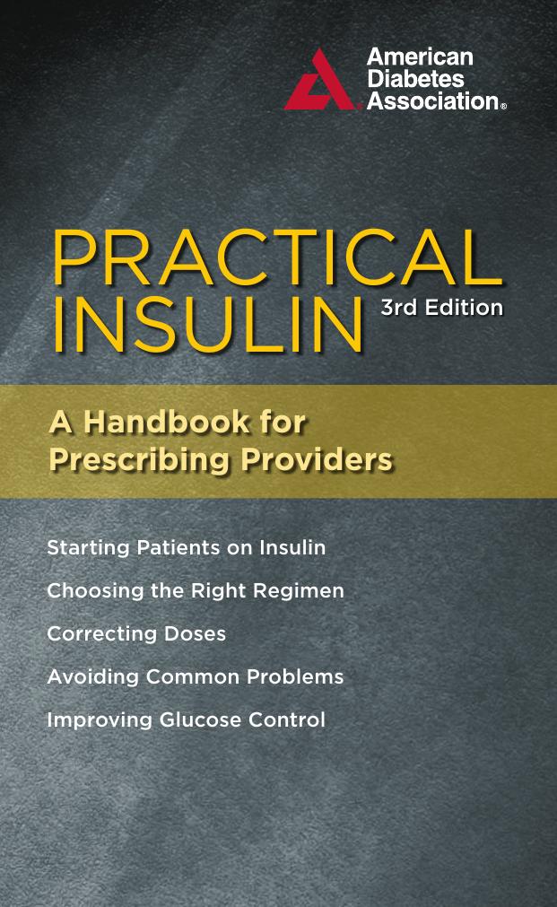 Practical Insulin A Handbook for Prescribing Providers by American Diabetes Association