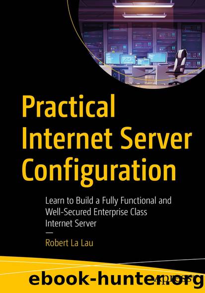 Practical Internet Server Configuration by Robert La Lau