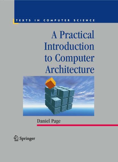 Practical Introduction to Computer Architecture by Daniel Page