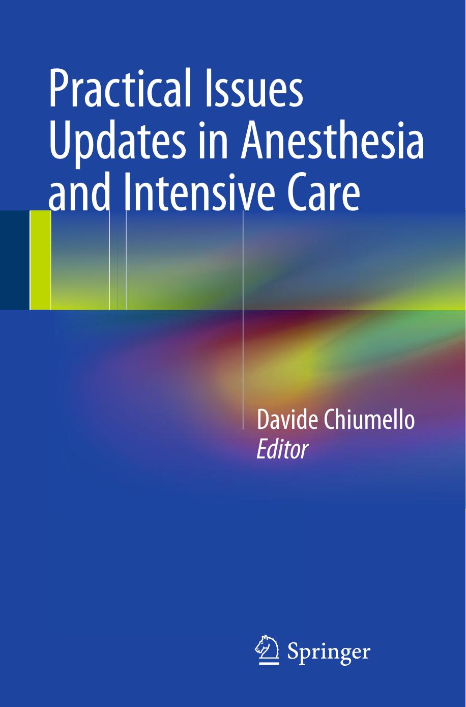 Practical Issues Updates in Anesthesia and Intensive Care 2015 by Unknown