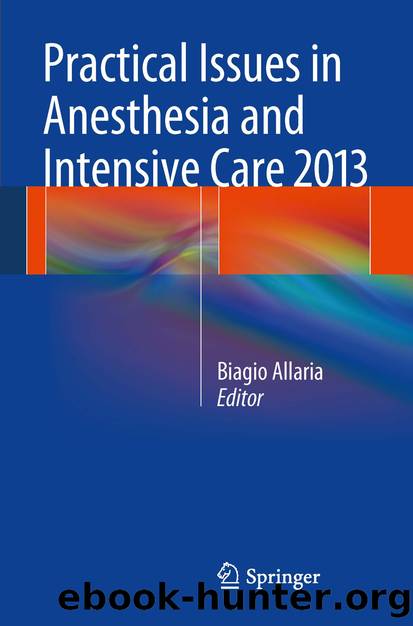 Practical Issues in Anesthesia and Intensive Care 2013 by Biagio Allaria