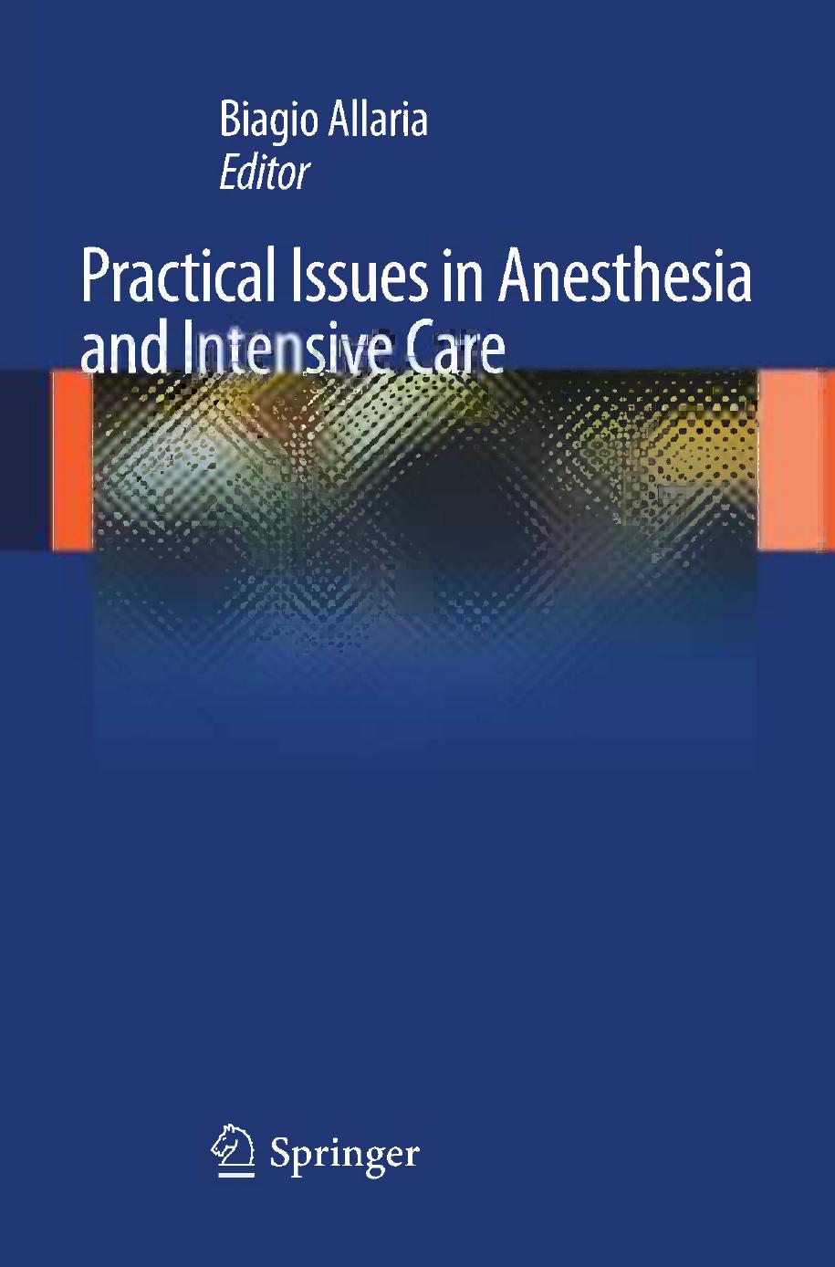 Practical Issues in Anesthesia and Intensive Care by Marco Dei Poli Marco Resta (auth.) Biagio Allaria (eds.)