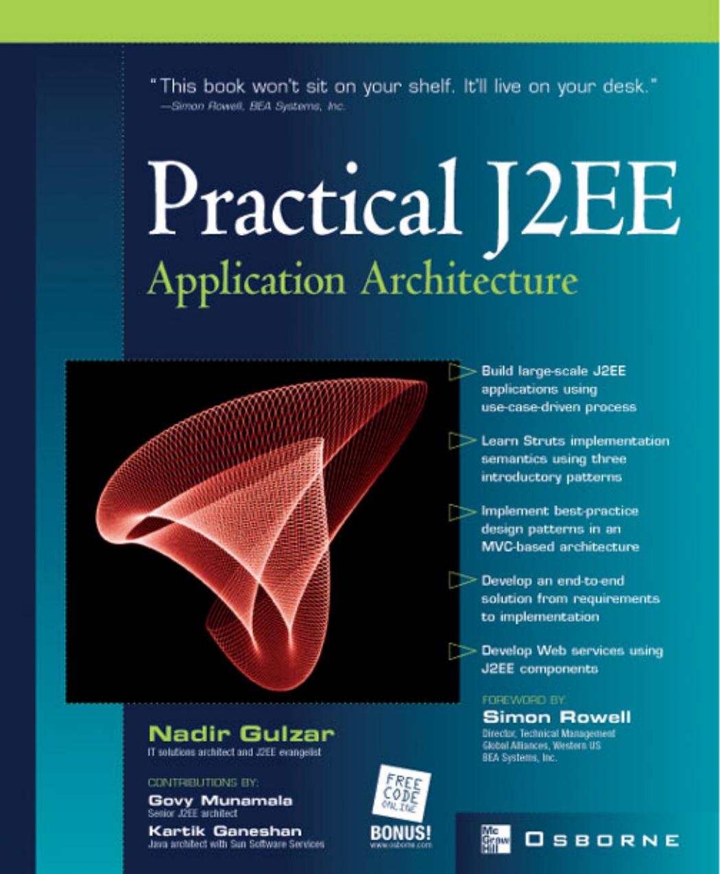 Practical J2EE Application Architecture by Nadir Gulzar