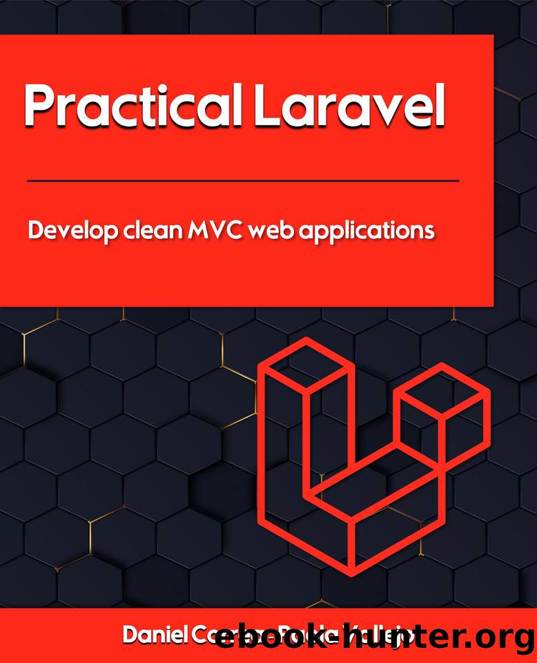 Practical Laravel: Develop clean MVC web applications by Vallejo Paola & Correa Daniel