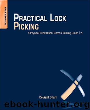 Practical Lock Picking: A Physical Penetration Tester's Training Guide by Ollam Deviant