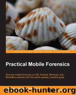 Practical Mobile Forensics by Unknown