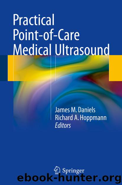 Practical Point-of-Care Medical Ultrasound by James M. Daniels & Richard A. Hoppmann
