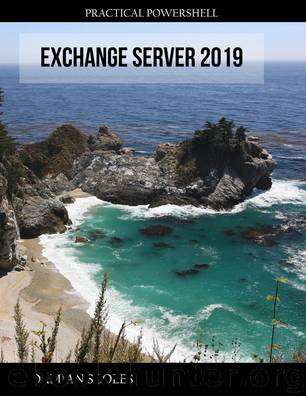 Practical PowerShell Exchange Server 2019 by Damian Scoles