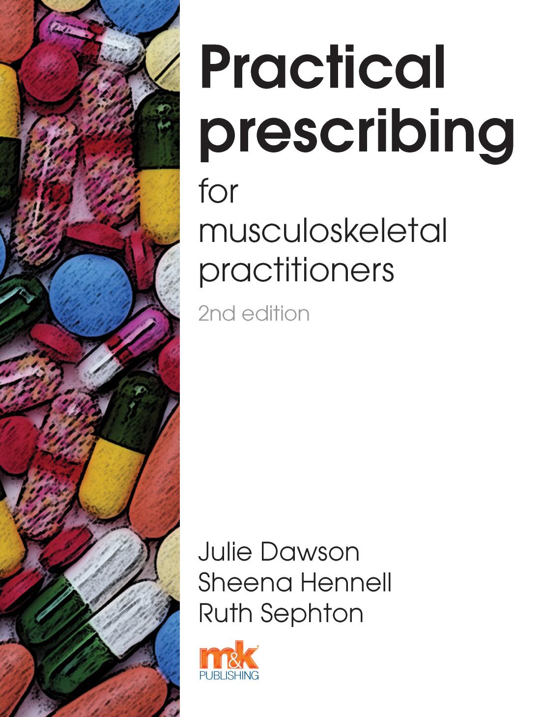 Practical Prescribing for Musculoskeletal Practitioners by Julie Dawson; Sheena Hennell; Ruth Shepton