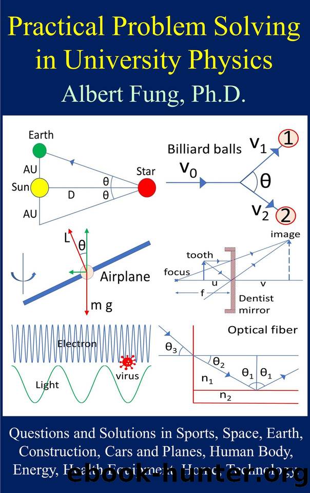 Practical Problem Solving in University Physics by Fung Albert