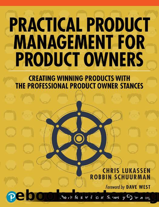Practical Product Management for Product Owners: Creating Winning Products with the Professional Product Owner Stances by Chris Lukassen & Robbin Schuurman