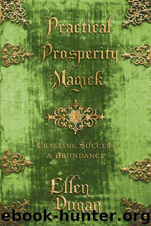 Practical Prosperity Magick by Ellen Dugan