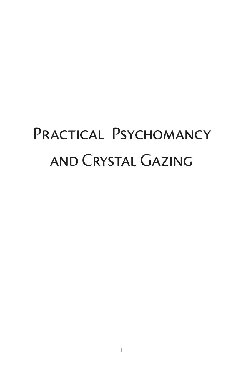 Practical Psychomancy and Crystal Gazing by William Walker Atkinson