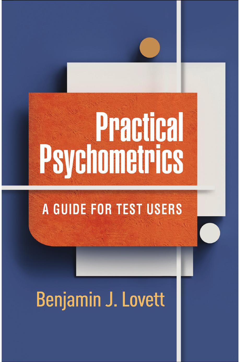 Practical Psychometrics: A Guide for Test Users by Benjamin J. Lovett