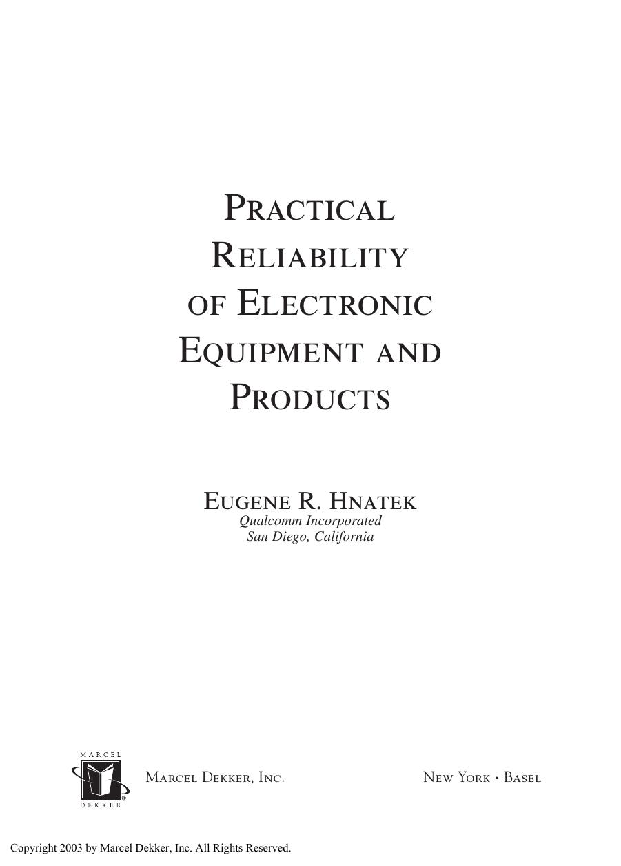 Practical Reliability Of Electronic Equipment And Products (Electrical Engineering and Electronics) (Repost) by Eugene R. Hnatek