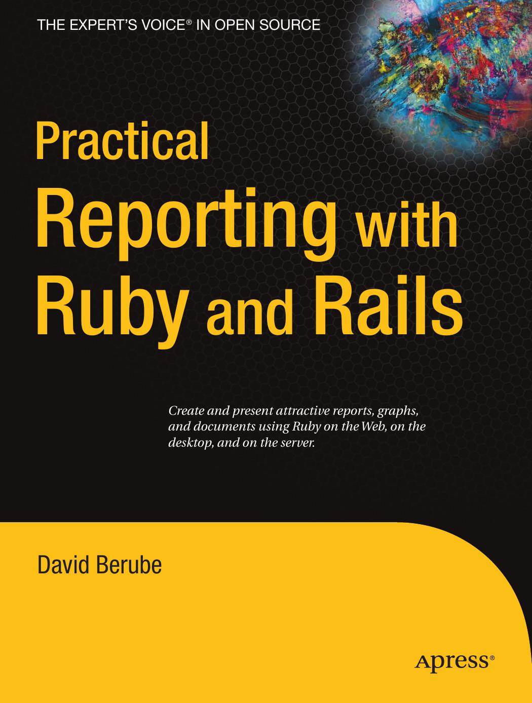 Practical Reporting with Ruby and Rails by Unknown