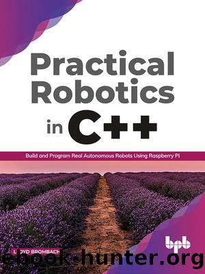 Practical Robotics in C++ by Lloyd Brombach
