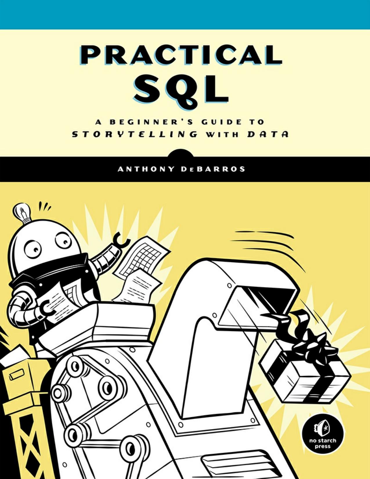 Practical SQL by Anthony DeBarros
