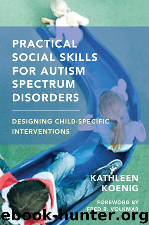 Practical Social Skills for Autism Spectrum Disorders by Kathleen Koenig