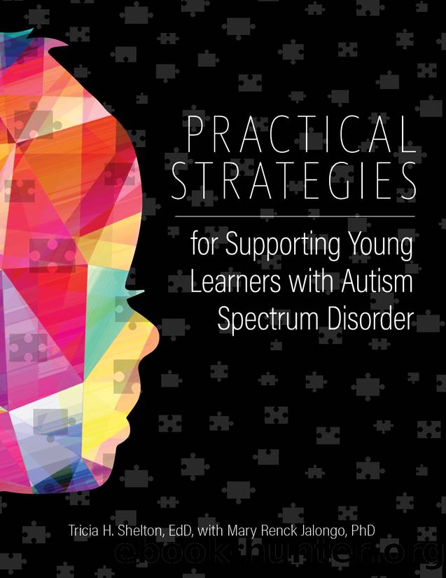 Practical Strategies for Supporting Young Learners with Autism Spectrum Disorder by Shelton Tricia;Jalongo Mary Renck;