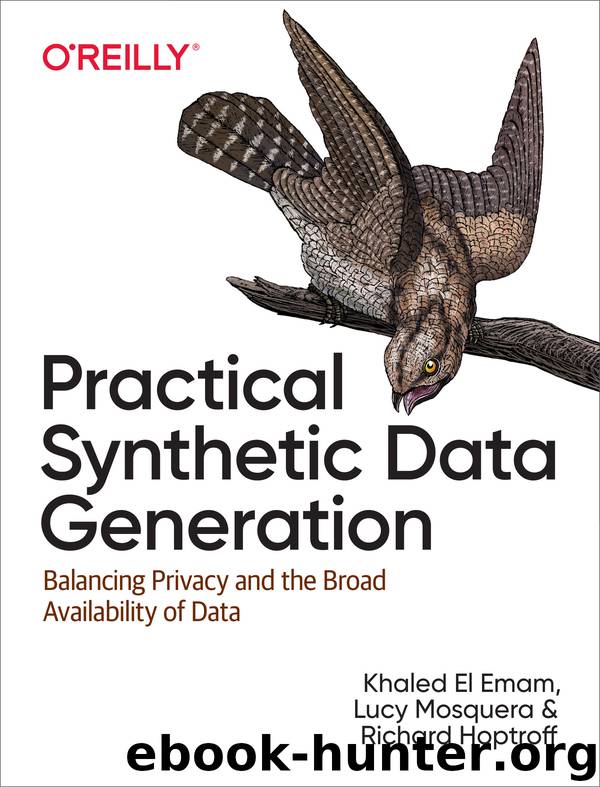 Practical Synthetic Data Generation by Khaled El Emam
