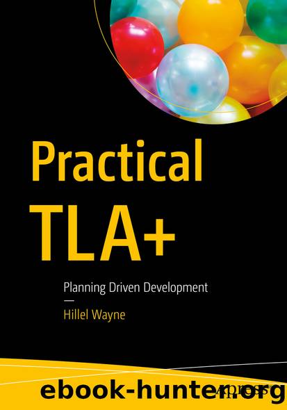 Practical TLA+ by Hillel Wayne