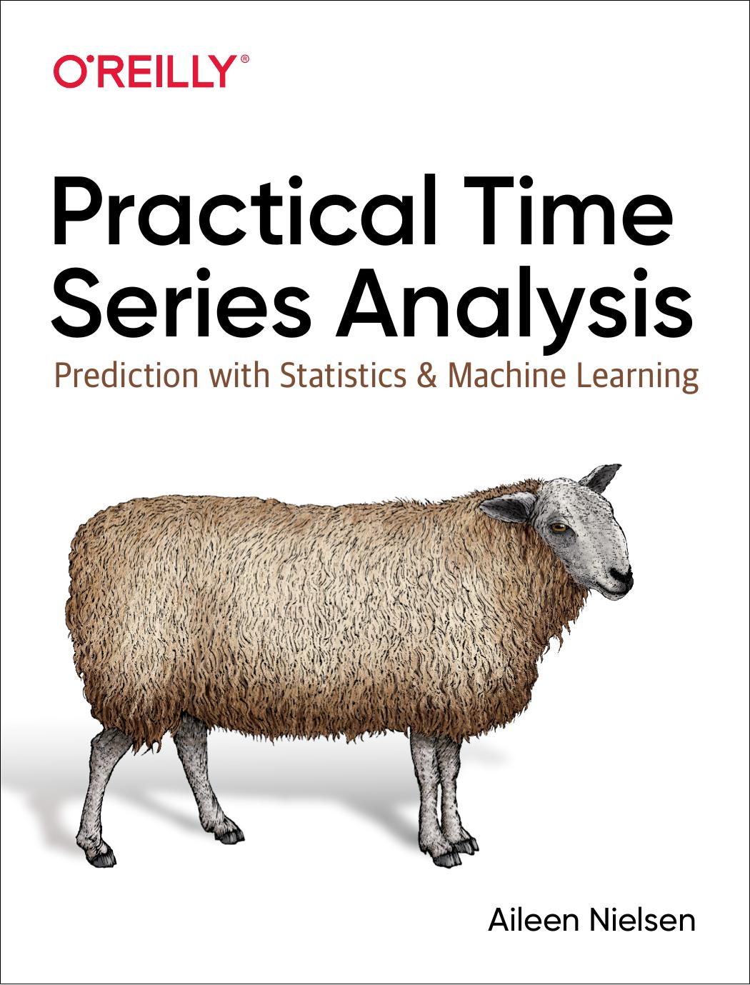 Practical Time Series Analysis by Aileen Nielsen