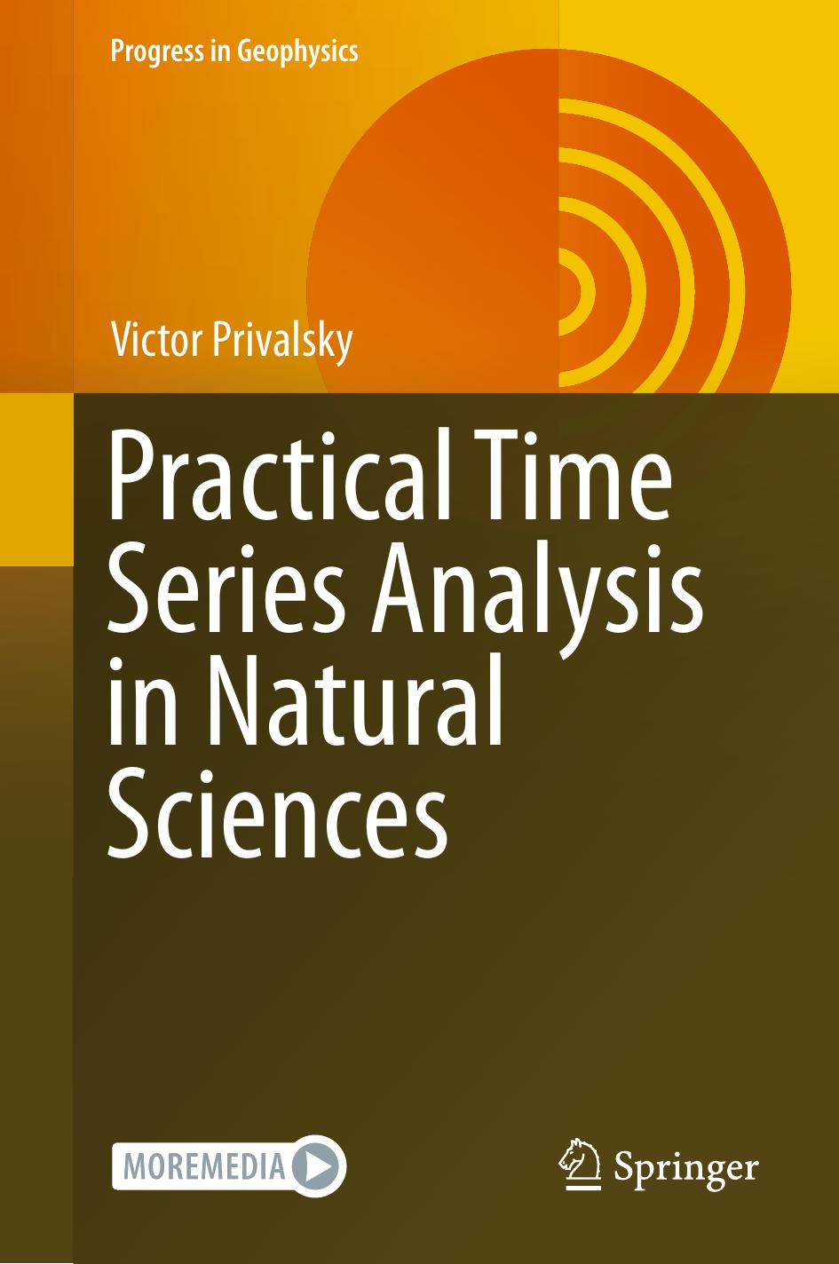 Practical Time Series Analysis in Natural Sciences by Victor Privalsky