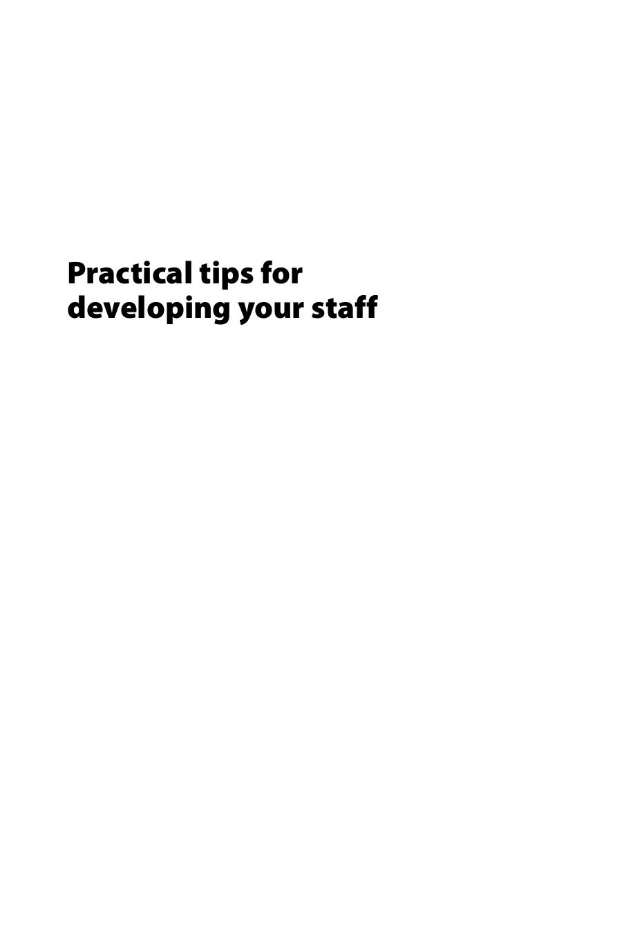 Practical Tips for Developing Your Staff by Tracey Pratchett; Gil Young; Carol Brooks; Lisa Jeskins; Helen Monagle