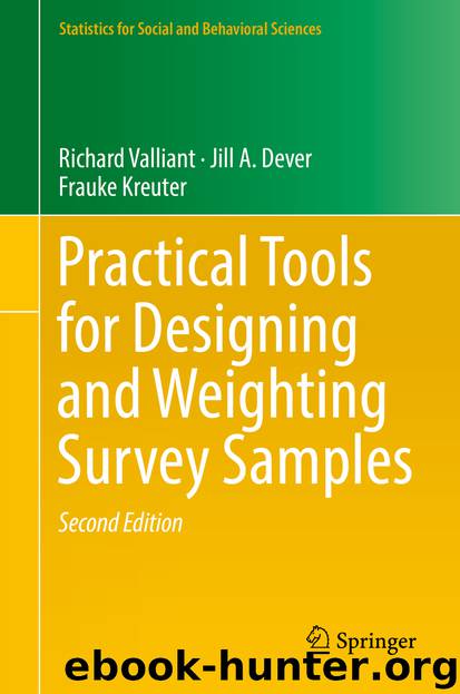 Practical Tools for Designing and Weighting Survey Samples by Richard Valliant & Jill A. Dever & Frauke Kreuter