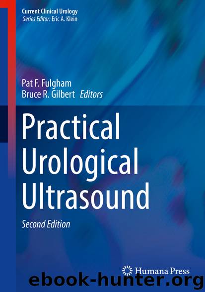 Practical Urological Ultrasound by Pat F. Fulgham & Bruce R. Gilbert