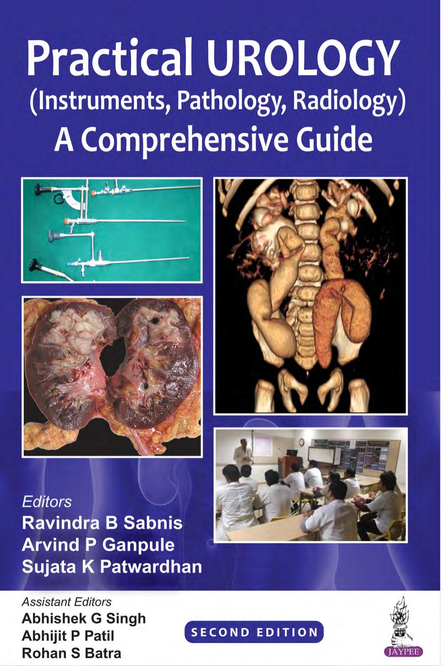 Practical Urology (Instruments, Pathology, Radiology): A Comprehensive Guide by Ravindra B. Sabnis Arvind P. Ganpule Sujata K. Patwardhan