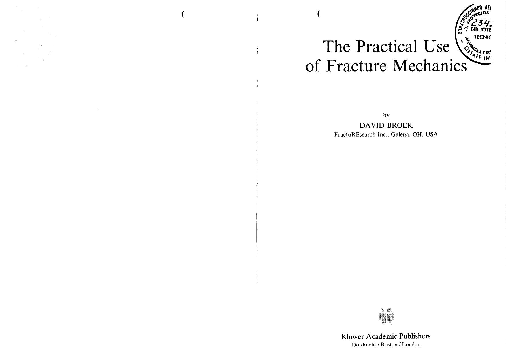 Practical Use of Fracture Mechanics by D. Broek