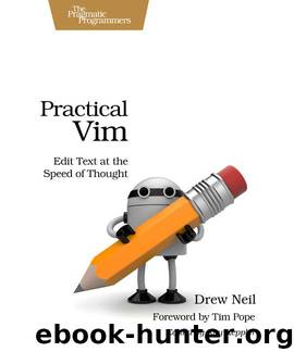 Practical Vim (for Kathryn Amaral) by Drew Neil